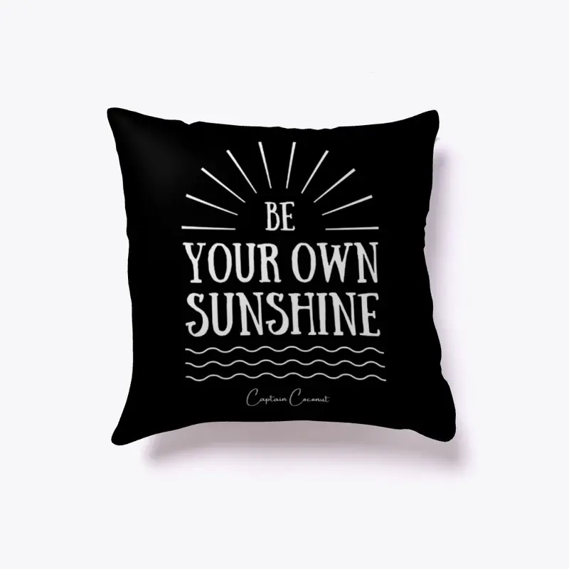 Be Your Own Sunshine!!!