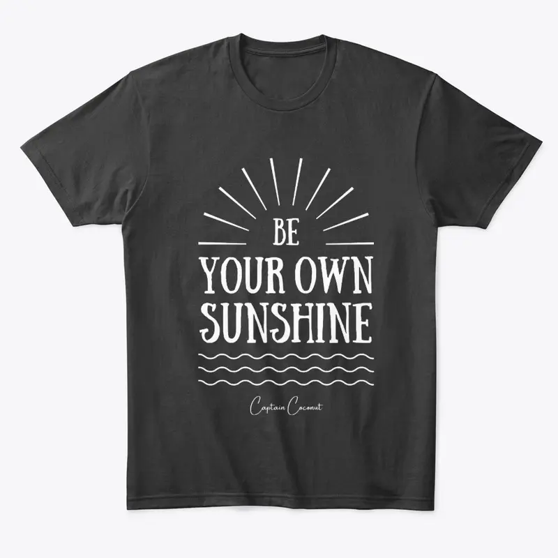 Be Your Own Sunshine!!!